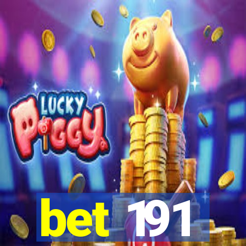 bet 191